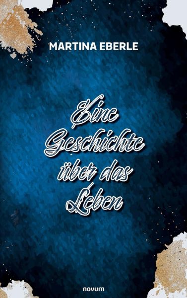 Buchcover Eine Geschichte über das Leben